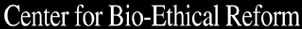 center for bio-ethical reform