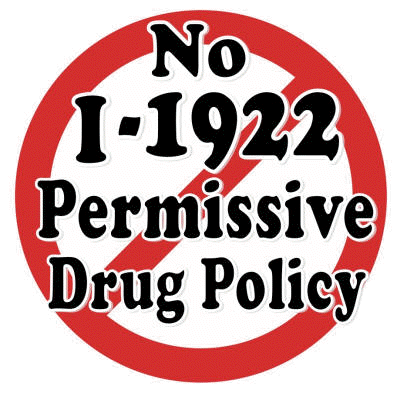 No on I-1922 Drug Decriminalization