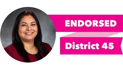 Headshot of Manka Dhingra with pink banner reading: Endorsed, District 45